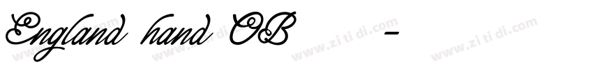 England hand OB 作者戈字体转换